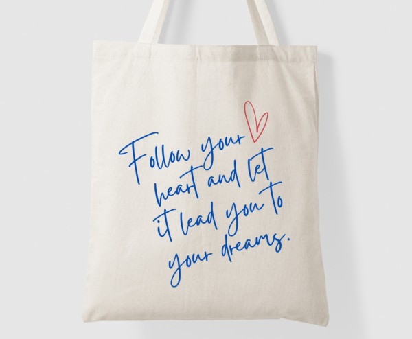 Follow Your Heart Tote Bag